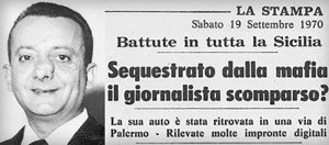 "Ho uno scoop che farà tremare l'Italia". Le ultime parole di Mauro De Mauro "Ho uno scoop che farà tremare l'Italia". Le ultime parole di Mauro De Mauro
